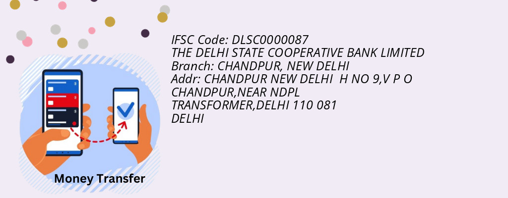 Find THE DELHI STATE COOPERATIVE BANK IFSC Code NEW DELHI - CHANDPUR Branch Find THE DELHI STATE COOPERATIVE BANK IFSC Code NEW DELHI - CHANDPUR Branch