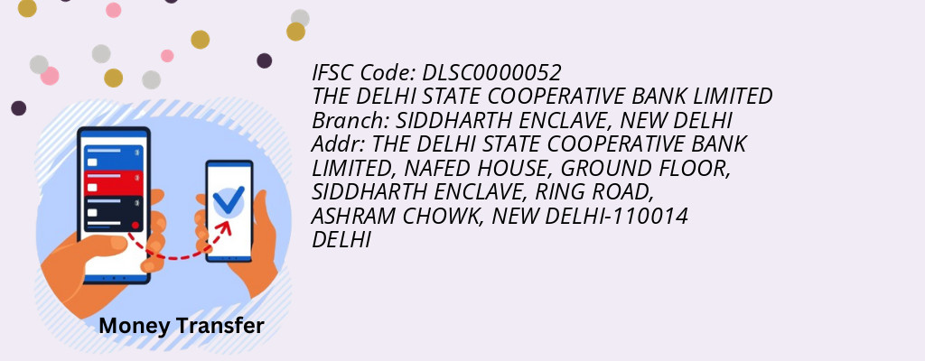 Find THE DELHI STATE COOPERATIVE BANK IFSC Code NEW DELHI - SIDDHARTH ENCLAVE Branch Find THE DELHI STATE COOPERATIVE BANK IFSC Code NEW DELHI - SIDDHARTH ENCLAVE Branch