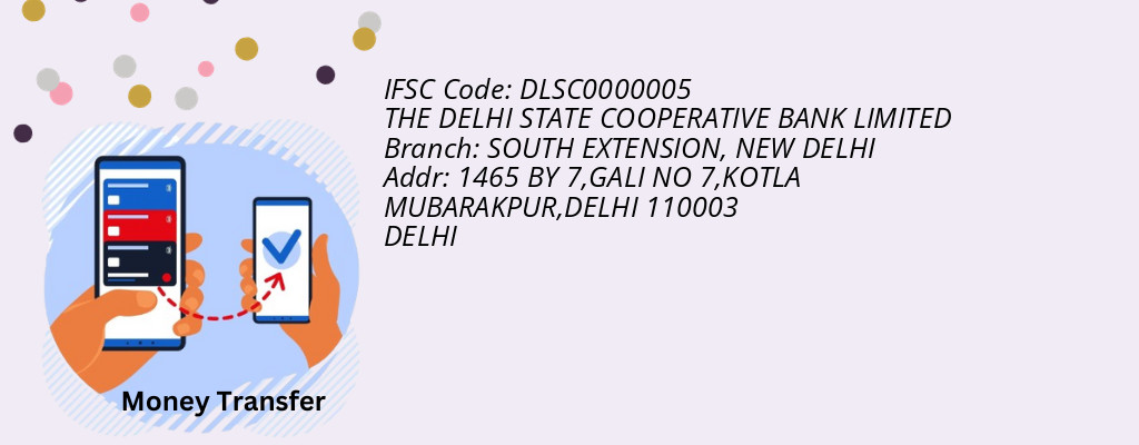 Find THE DELHI STATE COOPERATIVE BANK IFSC Code NEW DELHI - SOUTH EXTENSION Branch Find THE DELHI STATE COOPERATIVE BANK IFSC Code NEW DELHI - SOUTH EXTENSION Branch