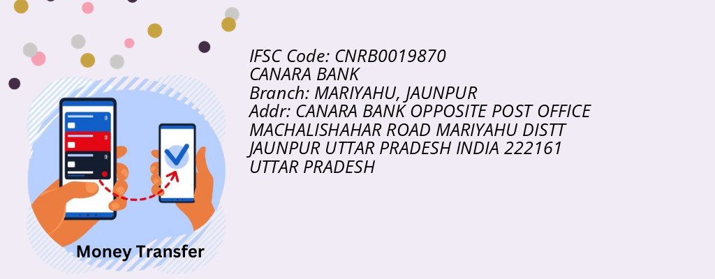 Find CANARA BANK IFSC Code JAUNPUR - MARIYAHU Branch Find CANARA BANK IFSC Code JAUNPUR - MARIYAHU Branch