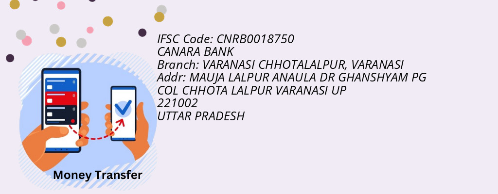 Find CANARA BANK IFSC Code VARANASI - VARANASI CHHOTALALPUR Branch