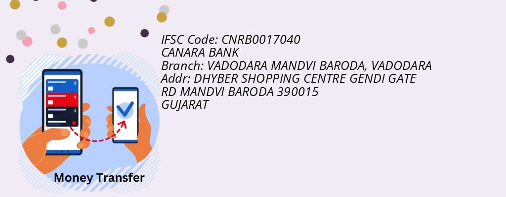 Find CANARA BANK IFSC Code VADODARA - VADODARA MANDVI BARODA Branch Find CANARA BANK IFSC Code VADODARA - VADODARA MANDVI BARODA Branch