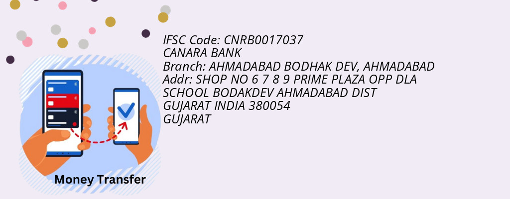Find CANARA BANK IFSC Code AHMADABAD - AHMADABAD BODHAK DEV Branch