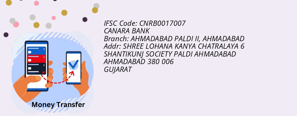 Find CANARA BANK IFSC Code AHMADABAD - AHMADABAD PALDI II Branch