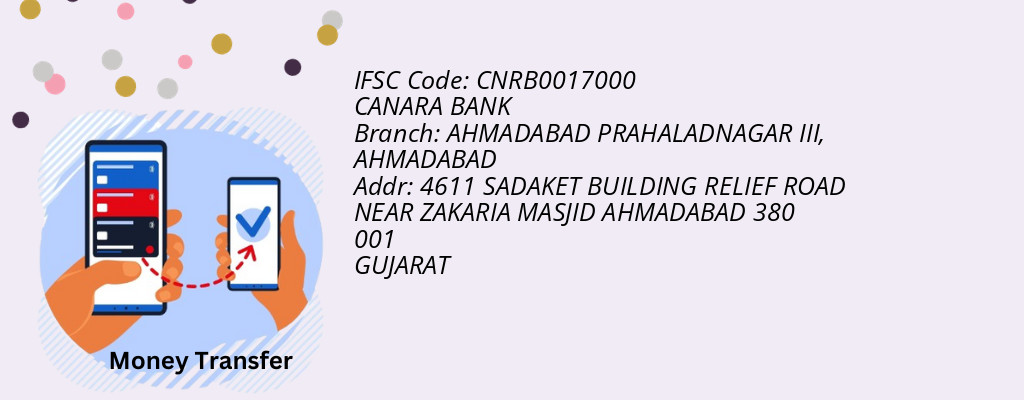 Find CANARA BANK IFSC Code AHMADABAD - AHMADABAD PRAHALADNAGAR III Branch