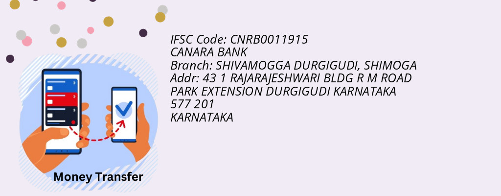 Find CANARA BANK IFSC Code SHIMOGA - SHIVAMOGGA DURGIGUDI Branch