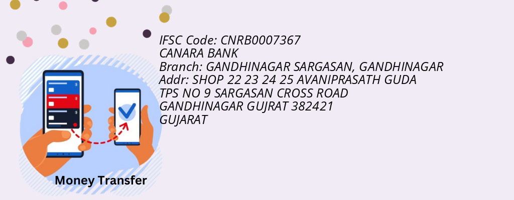 Find CANARA BANK IFSC Code GANDHINAGAR - GANDHINAGAR SARGASAN Branch