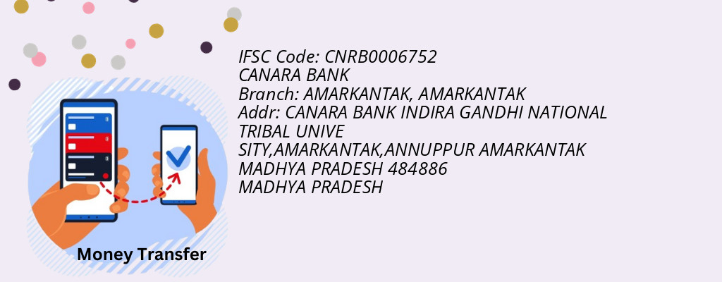 Find CANARA BANK IFSC Code AMARKANTAK - AMARKANTAK Branch