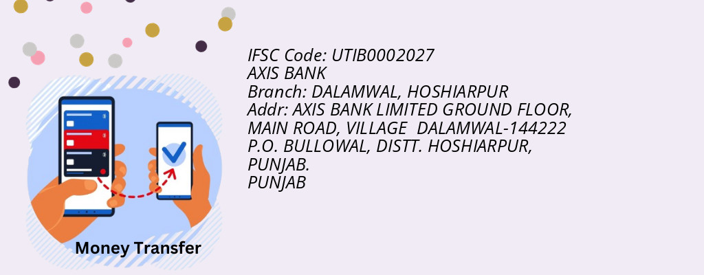 Find AXIS BANK IFSC Code HOSHIARPUR - DALAMWAL Branch