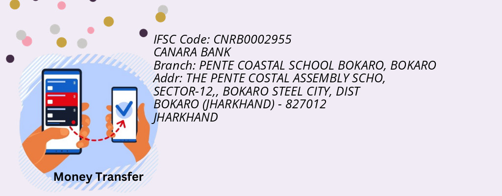 Find CANARA BANK IFSC Code BOKARO - PENTE COASTAL SCHOOL BOKARO Branch Find CANARA BANK IFSC Code BOKARO - PENTE COASTAL SCHOOL BOKARO Branch