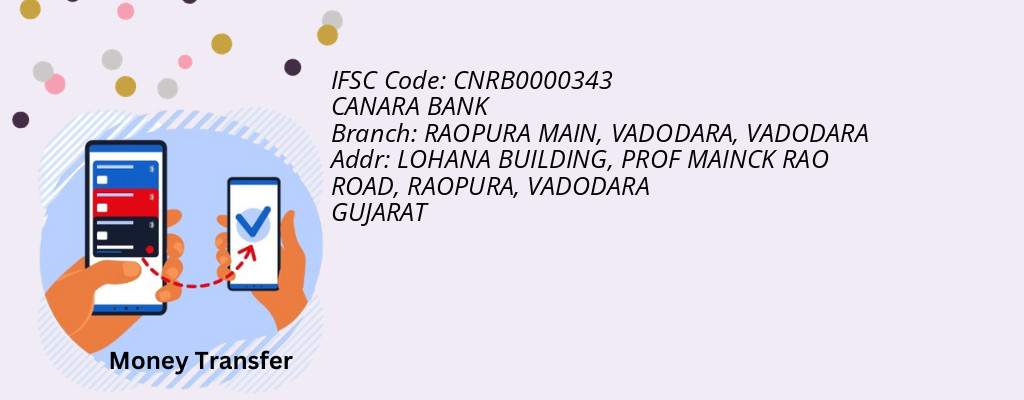 Find CANARA BANK IFSC Code VADODARA - RAOPURA MAIN, VADODARA Branch Find CANARA BANK IFSC Code VADODARA - RAOPURA MAIN, VADODARA Branch