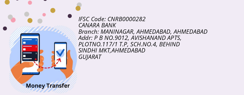Find CANARA BANK IFSC Code AHMEDABAD - MANINAGAR, AHMEDABAD Branch