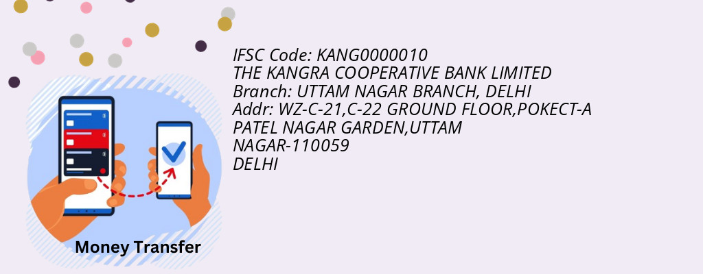 Find THE KANGRA COOPERATIVE BANK IFSC Code DELHI - UTTAM NAGAR BRANCH Branch