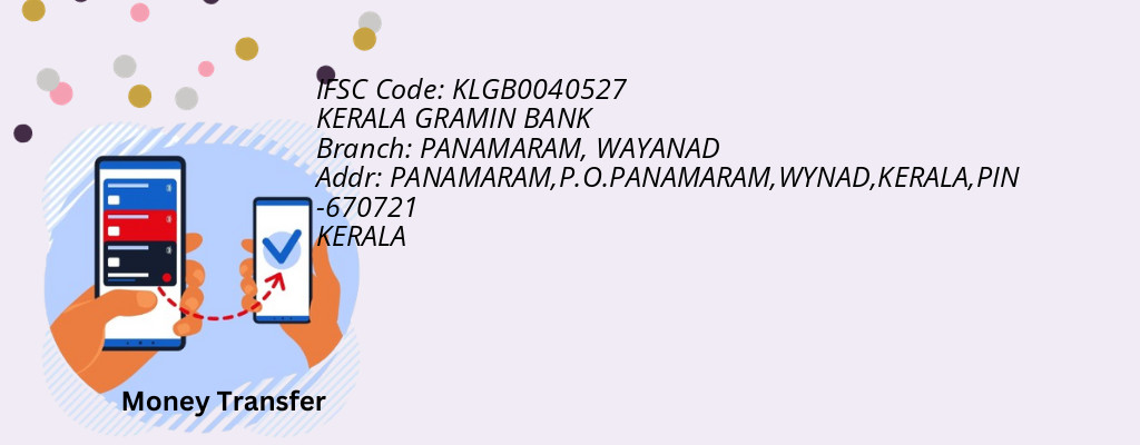 Find KERALA GRAMIN BANK IFSC Code WAYANAD - PANAMARAM Branch