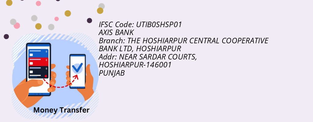 Find AXIS BANK IFSC Code HOSHIARPUR - THE HOSHIARPUR CENTRAL COOPERATIVE BANK LTD Branch Find AXIS BANK IFSC Code HOSHIARPUR - THE HOSHIARPUR CENTRAL COOPERATIVE BANK LTD Branch