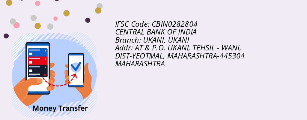 Find CENTRAL BANK OF INDIA IFSC Code UKANI - UKANI Branch Find CENTRAL BANK OF INDIA IFSC Code UKANI - UKANI Branch