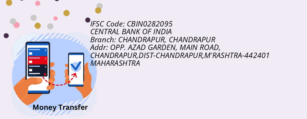 Find CENTRAL BANK OF INDIA IFSC Code CHANDRAPUR - CHANDRAPUR Branch
