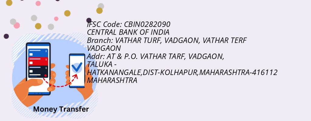 Find CENTRAL BANK OF INDIA IFSC Code VATHAR TERF VADGAON - VATHAR TURF, VADGAON Branch Find CENTRAL BANK OF INDIA IFSC Code VATHAR TERF VADGAON - VATHAR TURF, VADGAON Branch