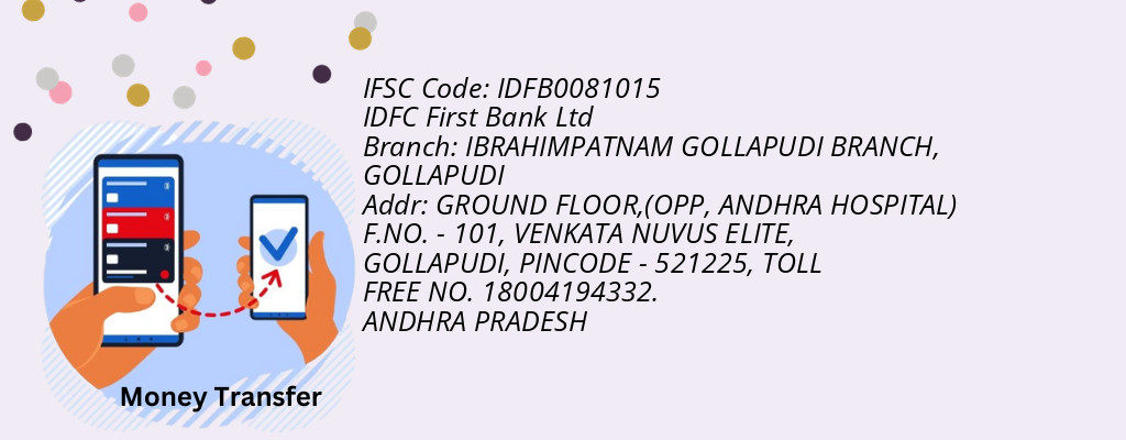 Find IDFC First Bank Ltd IFSC Code GOLLAPUDI - IBRAHIMPATNAM GOLLAPUDI BRANCH Branch