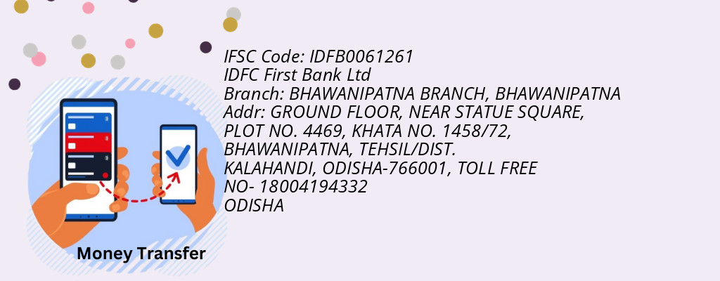 Find IDFC First Bank Ltd IFSC Code BHAWANIPATNA - BHAWANIPATNA BRANCH Branch Find IDFC First Bank Ltd IFSC Code BHAWANIPATNA - BHAWANIPATNA BRANCH Branch