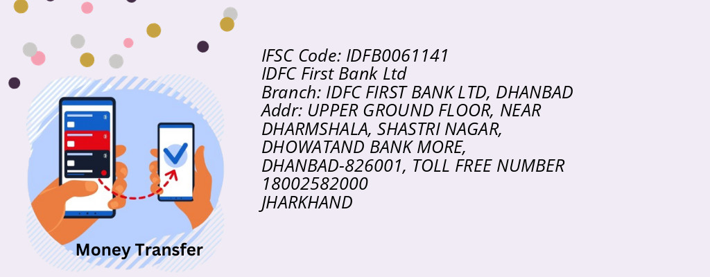 Find IDFC First Bank Ltd IFSC Code DHANBAD - IDFC FIRST BANK LTD Branch Find IDFC First Bank Ltd IFSC Code DHANBAD - IDFC FIRST BANK LTD Branch