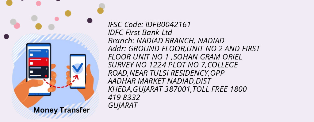 Find IDFC First Bank Ltd IFSC Code NADIAD - NADIAD BRANCH Branch