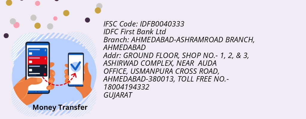 Find IDFC First Bank Ltd IFSC Code AHMEDABAD - AHMEDABAD-ASHRAMROAD BRANCH Branch Find IDFC First Bank Ltd IFSC Code AHMEDABAD - AHMEDABAD-ASHRAMROAD BRANCH Branch
