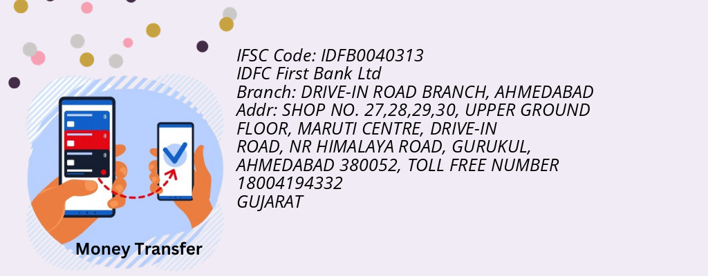Find IDFC First Bank Ltd IFSC Code AHMEDABAD - DRIVE-IN ROAD BRANCH Branch Find IDFC First Bank Ltd IFSC Code AHMEDABAD - DRIVE-IN ROAD BRANCH Branch