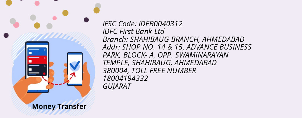 Find IDFC First Bank Ltd IFSC Code AHMEDABAD - SHAHIBAUG BRANCH Branch