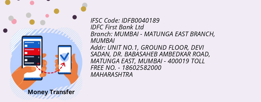 Find IDFC First Bank Ltd IFSC Code MUMBAI - MUMBAI - MATUNGA EAST BRANCH Branch Find IDFC First Bank Ltd IFSC Code MUMBAI - MUMBAI - MATUNGA EAST BRANCH Branch