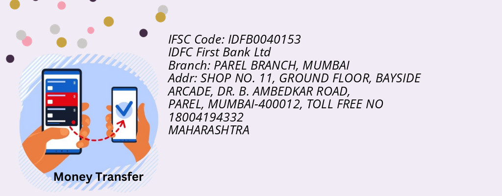 Find IDFC First Bank Ltd IFSC Code MUMBAI - PAREL BRANCH Branch Find IDFC First Bank Ltd IFSC Code MUMBAI - PAREL BRANCH Branch