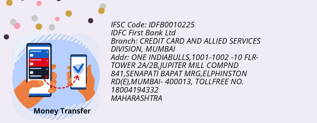 Find IDFC First Bank Ltd IFSC Code MUMBAI - CREDIT CARD AND ALLIED SERVICES DIVISION Branch Find IDFC First Bank Ltd IFSC Code MUMBAI - CREDIT CARD AND ALLIED SERVICES DIVISION Branch