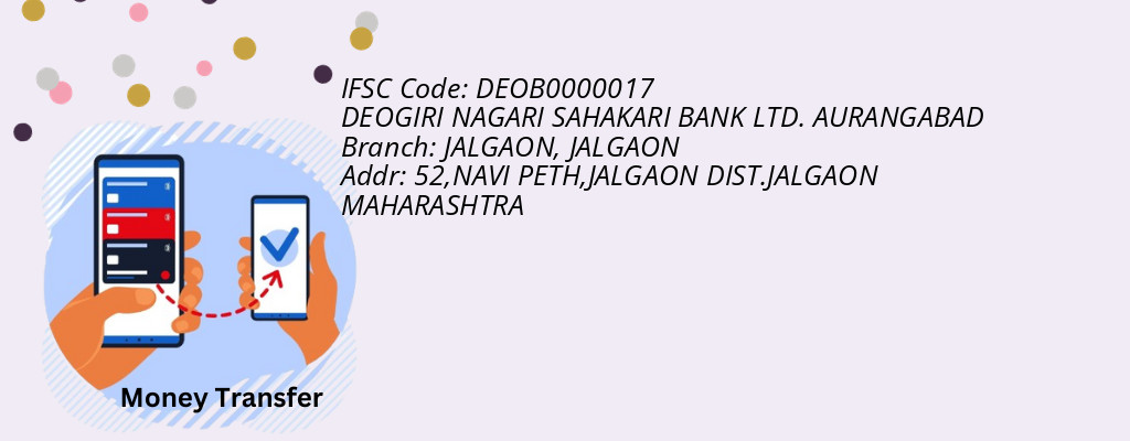 Find DEOGIRI NAGARI SAHAKARI BANK. AURANGABAD IFSC Code JALGAON - JALGAON Branch
