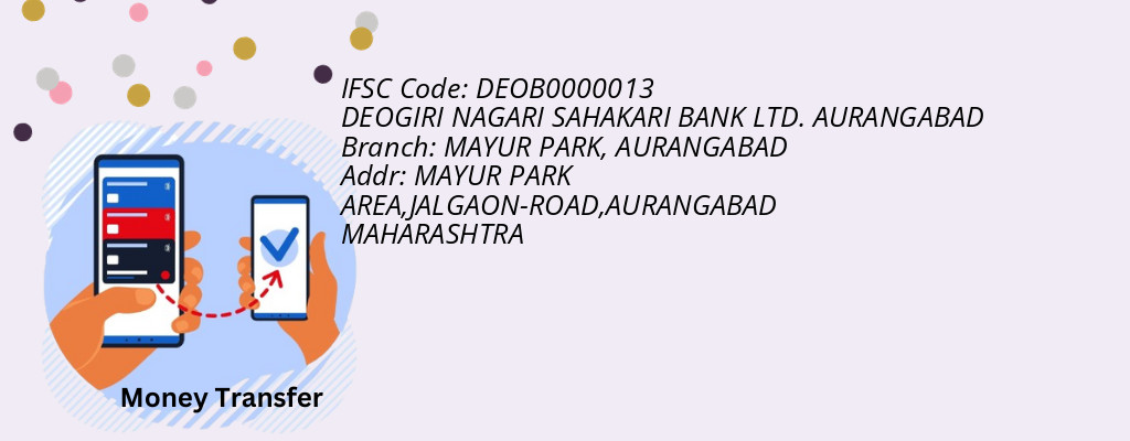 Find DEOGIRI NAGARI SAHAKARI BANK. AURANGABAD IFSC Code AURANGABAD - MAYUR PARK Branch Find DEOGIRI NAGARI SAHAKARI BANK. AURANGABAD IFSC Code AURANGABAD - MAYUR PARK Branch