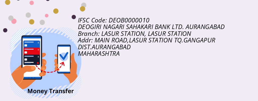 Find DEOGIRI NAGARI SAHAKARI BANK. AURANGABAD IFSC Code LASUR STATION - LASUR STATION Branch Find DEOGIRI NAGARI SAHAKARI BANK. AURANGABAD IFSC Code LASUR STATION - LASUR STATION Branch