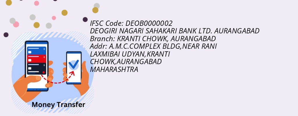 Find DEOGIRI NAGARI SAHAKARI BANK. AURANGABAD IFSC Code AURANGABAD - KRANTI CHOWK Branch Find DEOGIRI NAGARI SAHAKARI BANK. AURANGABAD IFSC Code AURANGABAD - KRANTI CHOWK Branch