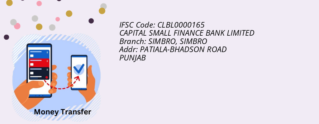 Find CAPITAL SMALL FINANCE BANK IFSC Code SIMBRO - SIMBRO Branch Find CAPITAL SMALL FINANCE BANK IFSC Code SIMBRO - SIMBRO Branch