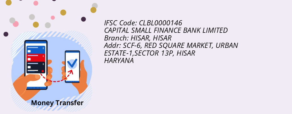 Find CAPITAL SMALL FINANCE BANK IFSC Code HISAR - HISAR Branch Find CAPITAL SMALL FINANCE BANK IFSC Code HISAR - HISAR Branch