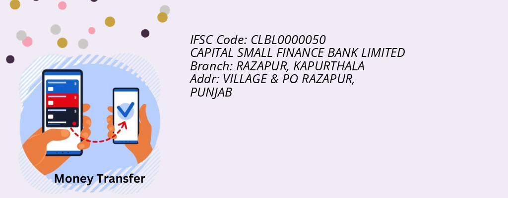 Find CAPITAL SMALL FINANCE BANK IFSC Code KAPURTHALA - RAZAPUR Branch