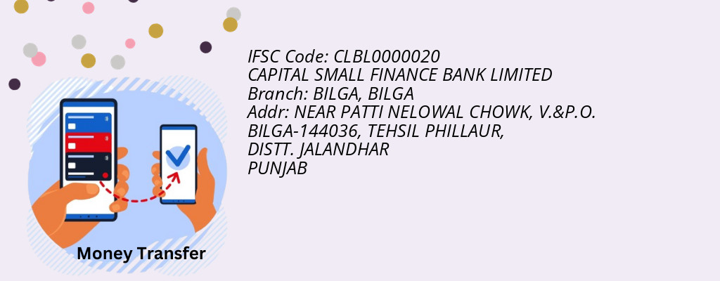 Find CAPITAL SMALL FINANCE BANK IFSC Code BILGA - BILGA Branch Find CAPITAL SMALL FINANCE BANK IFSC Code BILGA - BILGA Branch