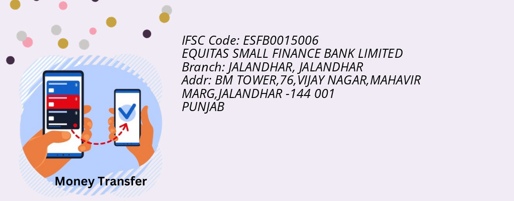 Find EQUITAS SMALL FINANCE BANK IFSC Code JALANDHAR - JALANDHAR Branch Find EQUITAS SMALL FINANCE BANK IFSC Code JALANDHAR - JALANDHAR Branch
