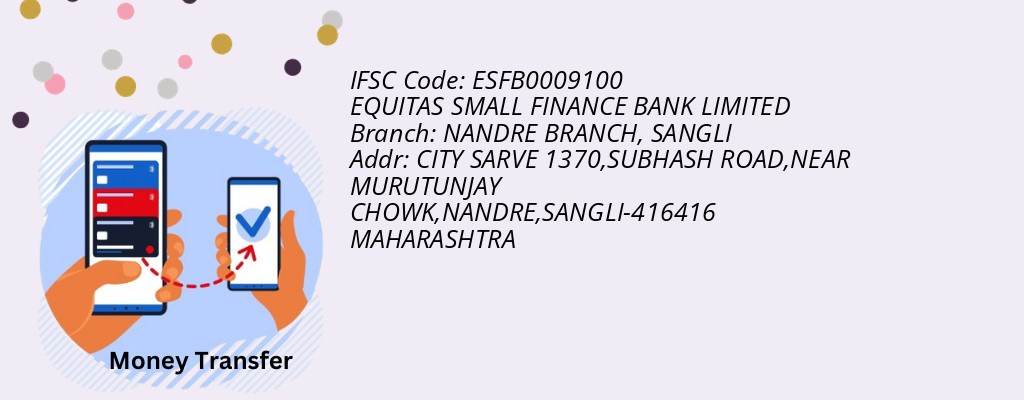 Find EQUITAS SMALL FINANCE BANK IFSC Code SANGLI - NANDRE BRANCH Branch Find EQUITAS SMALL FINANCE BANK IFSC Code SANGLI - NANDRE BRANCH Branch