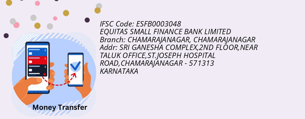 Find EQUITAS SMALL FINANCE BANK IFSC Code CHAMARAJANAGAR - CHAMARAJANAGAR Branch Find EQUITAS SMALL FINANCE BANK IFSC Code CHAMARAJANAGAR - CHAMARAJANAGAR Branch