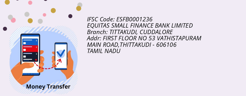 Find EQUITAS SMALL FINANCE BANK IFSC Code CUDDALORE - TITTAKUDI Branch Find EQUITAS SMALL FINANCE BANK IFSC Code CUDDALORE - TITTAKUDI Branch