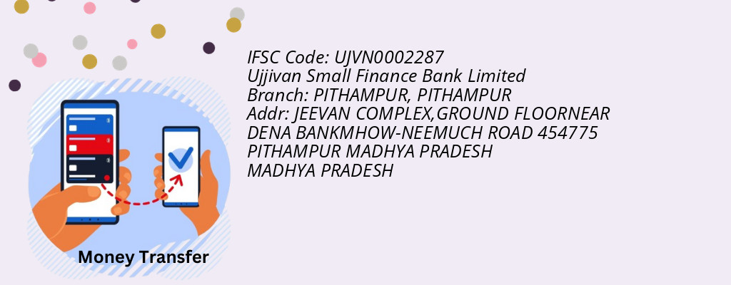 Find Ujjivan Small Finance Bank Limited IFSC Code PITHAMPUR - PITHAMPUR Branch