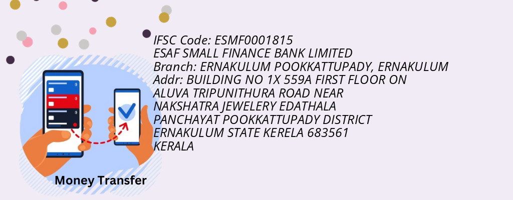 Find ESAF SMALL FINANCE BANK IFSC Code ERNAKULUM - ERNAKULUM POOKKATTUPADY Branch Find ESAF SMALL FINANCE BANK IFSC Code ERNAKULUM - ERNAKULUM POOKKATTUPADY Branch