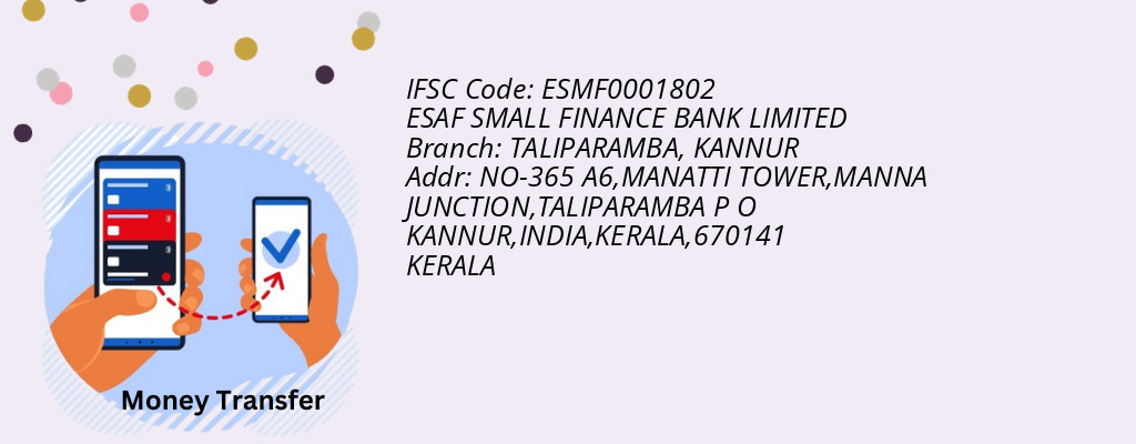 Find ESAF SMALL FINANCE BANK IFSC Code KANNUR - TALIPARAMBA Branch Find ESAF SMALL FINANCE BANK IFSC Code KANNUR - TALIPARAMBA Branch