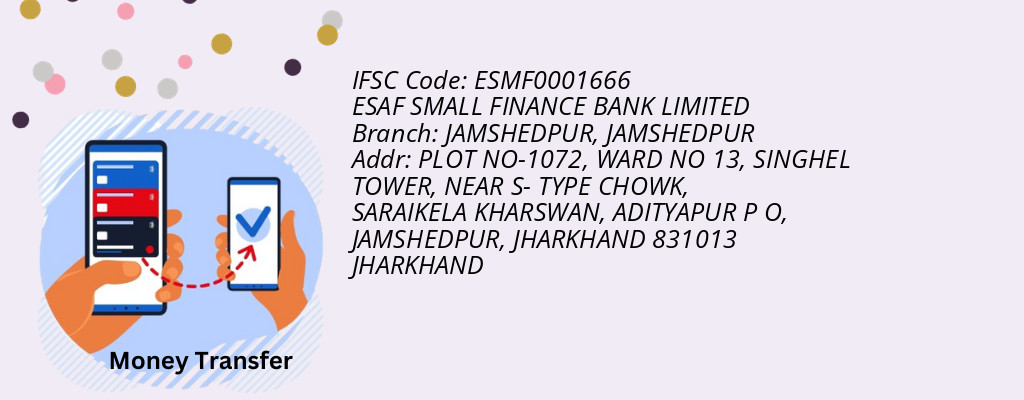 Find ESAF SMALL FINANCE BANK IFSC Code JAMSHEDPUR - JAMSHEDPUR Branch Find ESAF SMALL FINANCE BANK IFSC Code JAMSHEDPUR - JAMSHEDPUR Branch