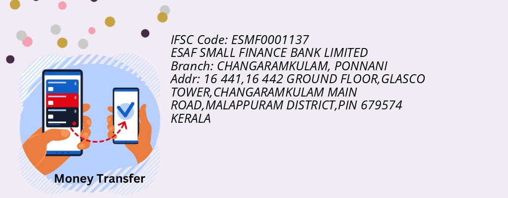 Find ESAF SMALL FINANCE BANK IFSC Code PONNANI - CHANGARAMKULAM Branch Find ESAF SMALL FINANCE BANK IFSC Code PONNANI - CHANGARAMKULAM Branch