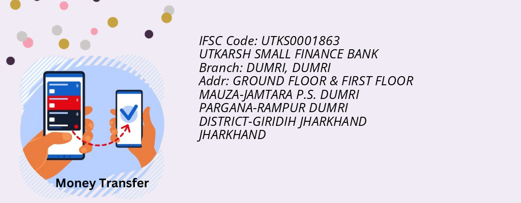 Find UTKARSH SMALL FINANCE BANK IFSC Code DUMRI - DUMRI Branch Find UTKARSH SMALL FINANCE BANK IFSC Code DUMRI - DUMRI Branch